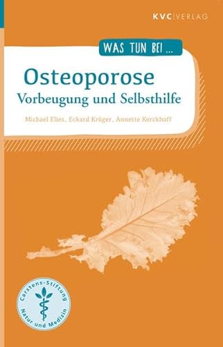 Beispielbild fr Was tun bei Osteoporose: Vorbeugung und Selbsthilfe zum Verkauf von medimops