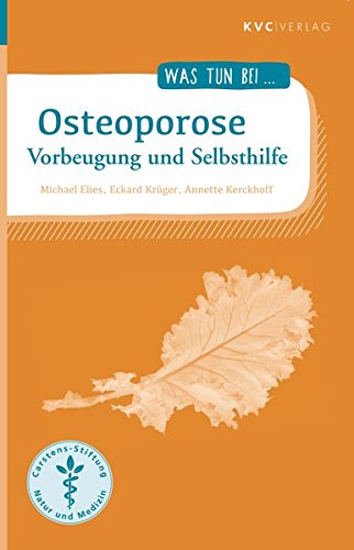 Imagen de archivo de Was tun bei Osteoporose: Vorbeugung und Selbsthilfe a la venta por medimops