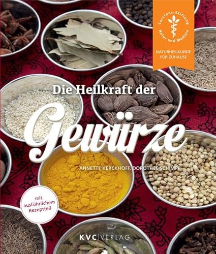 Beispielbild fr Die Heilkraft der Gewrze (Naturheilkunde fr Zuhause) zum Verkauf von bookdown