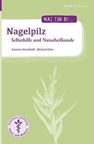 Beispielbild fr Nagelpilz: Selbsthilfe und Naturheilkunde (Was tun bei) zum Verkauf von medimops