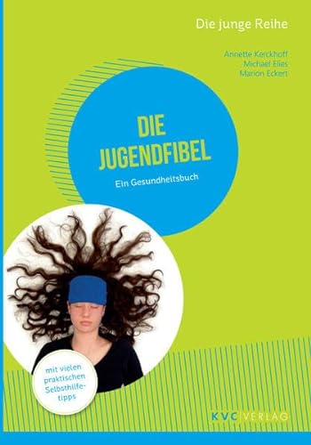 Imagen de archivo de Die Jugendfibel: Ein Gesundheitsbuch (Die junge Reihe) a la venta por medimops