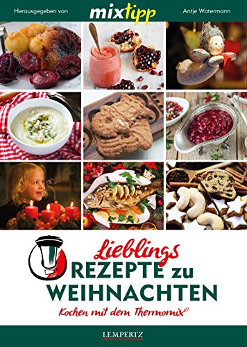 9783945152751: mixtipp: Lieblingsrezepte zu Weihnachten: Kochen mit dem Thermomix