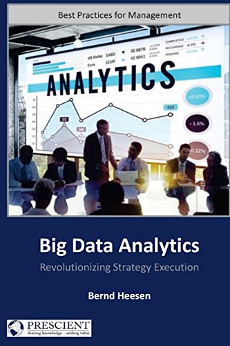 Stock image for Big Data Analytics: Revolutionizing Strategy Execution (Best Practices for Management) for sale by Textbooks_Source