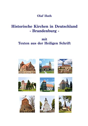 Beispielbild fr Historische Kirchen in Deutschland - Brandenburg - mit Texten aus der Heiligen Schrift zum Verkauf von Buchpark