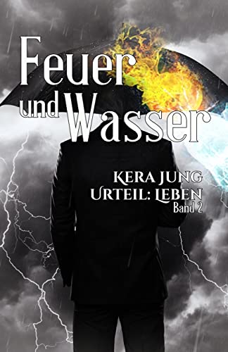 Beispielbild fr Feuer und Wasser (Urteil Leben) (German Edition) zum Verkauf von Books Unplugged