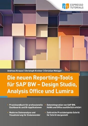 9783945170267: Die neuen Reporting-Tools fr SAP BW - Design Studio, Analysis Office und Lumira