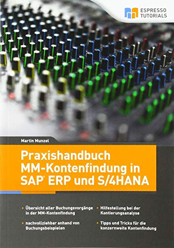 Stock image for Praxishandbuch MM-Kontenfindung in SAP ERP und SAP S/4HANA -Language: german for sale by GreatBookPrices