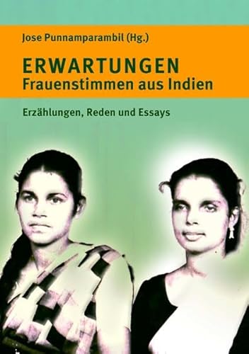 9783945191170: Erwartungen - Frauenstimmen aus Indien