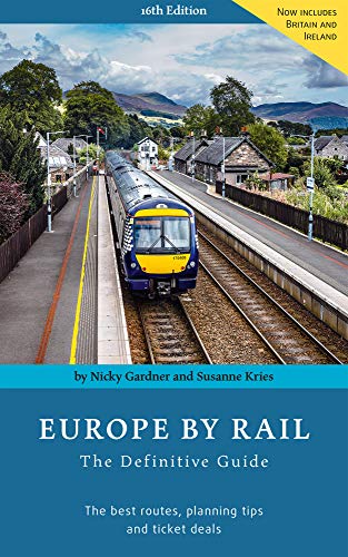 Beispielbild fr Europe by Rail: the Definitive Guide : 16th Edition zum Verkauf von Better World Books