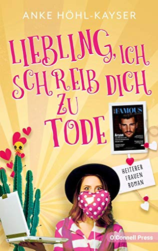 Imagen de archivo de Liebling, ich schreib dich zu Tode: Heiterer Frauenroman a la venta por medimops