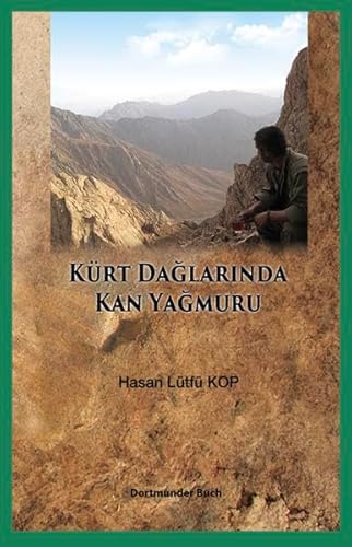 Stock image for Kürt Dalarında Kan Yamurları: Blutregen über Kurdistan for sale by Better World Books: West
