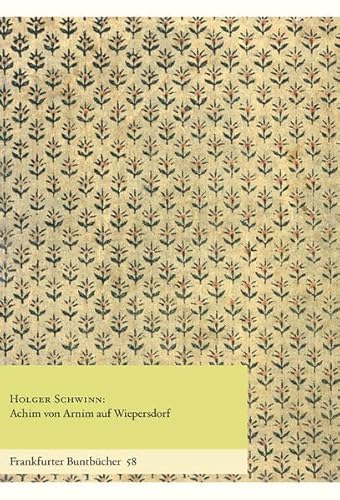 Beispielbild fr Achim von Arnim auf Wiepersdorf (Frankfurter Buntbcher) zum Verkauf von medimops
