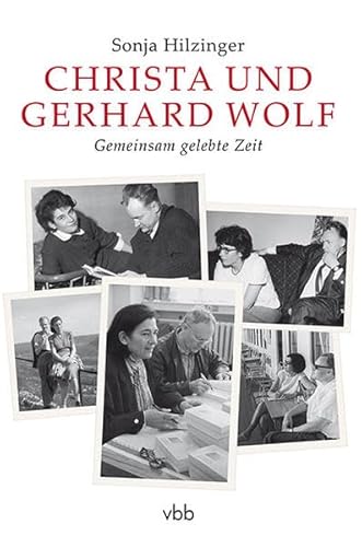 Stock image for Christa und Gerhard Wolf: Gemeinsam gelebte Zeit for sale by medimops