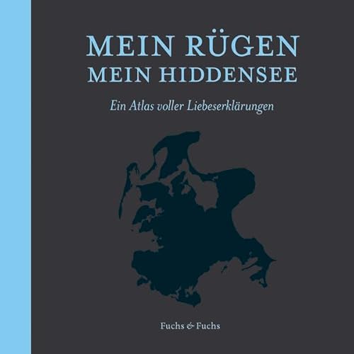 9783945279076: Mein Rgen - mein Hiddensee. Ein Atlas voller Liebeserklrungen
