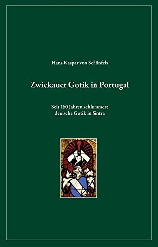 9783945296592: Zwickauer Gotik in Portugal