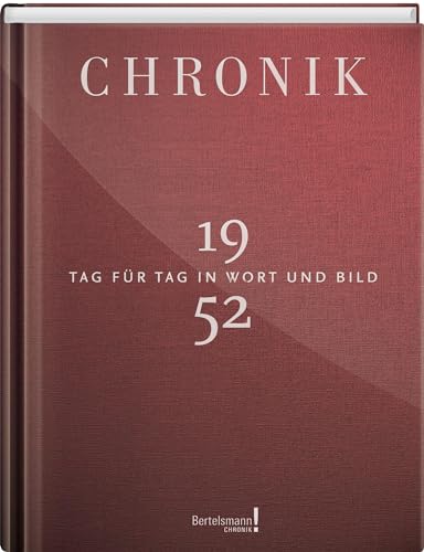 Stock image for Chronik 1952: Tag f�r Tag in Wort und Bild for sale by Chiron Media