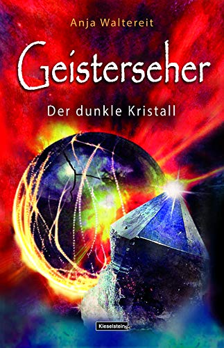 Stock image for Geisterseher : Der dunkle Kristall for sale by Buchpark
