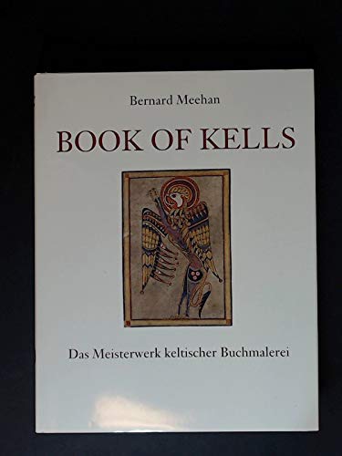 9783945330067: Book of Kells. Das Meisterwerk keltischer Buchmalerei