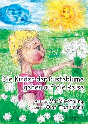 Stock image for Die Kinder der Pusteblume gehen auf die Reise for sale by medimops