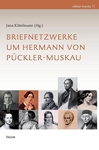 Stock image for Briefnetzwerke um Hermann von Pückler-Muskau for sale by Ria Christie Collections