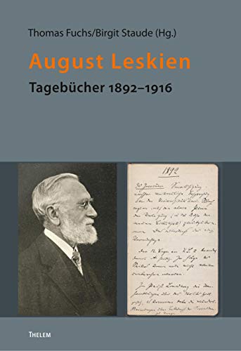 Beispielbild fr August Leskien: Tagebcher 1892 ? 1916 (Bausteine aus dem Institut fr Schsische Geschichte und Volkskunde) zum Verkauf von medimops