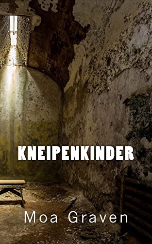 9783945372456: Kneipenkinder: Ein Fall fuer Profiler Jan Kroemer: Volume 3 (Jan Krmer Krimi-Reihe)