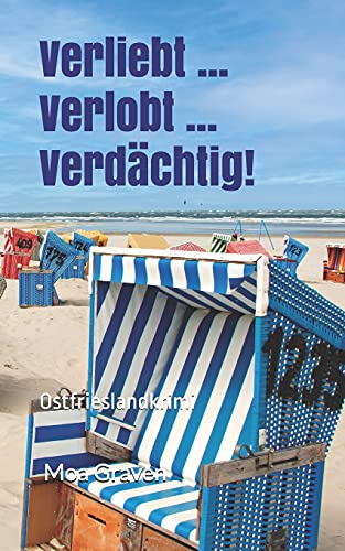 9783945372531: Verliebt ... Verlobt ... Verdaechtig!: Ostfrieslandkrimi (German Edition)