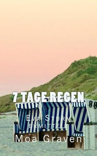 Stock image for 7 Tage Regen: Ostfrieslandkrimi (Eva Sturm ermittelt) (German Edition) for sale by Books Unplugged