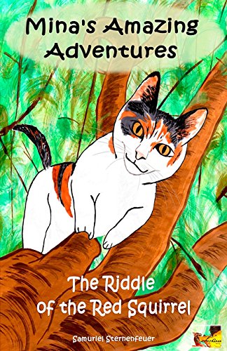 Beispielbild fr Mina's Amazing Adventures - The Riddle of the Red Squirrel zum Verkauf von Lucky's Textbooks