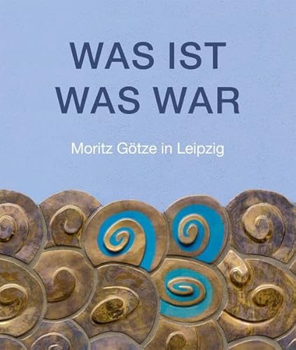 Beispielbild fr WAS IST WAS WAR. Moritz Gtze in Leipzig zum Verkauf von medimops