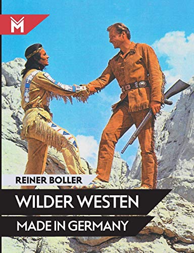 WILDER WESTEN MADE IN GERMANY - Reiner Boller