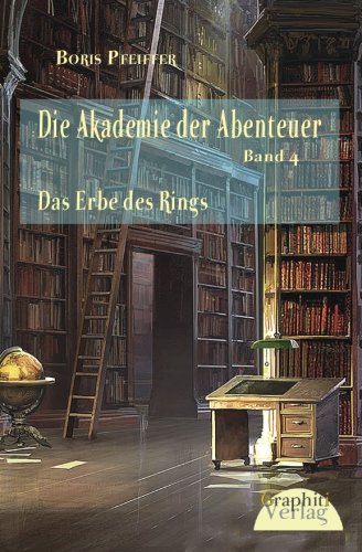 Stock image for Die Akademie der Abenteuer, Band 4 - Das Erbe des Rings for sale by medimops