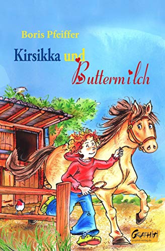 Beispielbild fr Kirsikka und Buttermilch (Kirsikka und Buttermilch ? Ponygeschichten) zum Verkauf von medimops