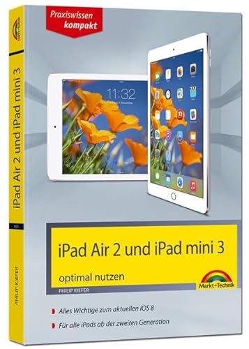 9783945384350: iPad Air 2 und iPad mini 3 aktuell zu iOS 8