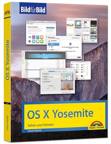 Beispielbild fr OS X Yosemite - Bild fr Bild erklrt: sehen und knnen zum Verkauf von Ammareal