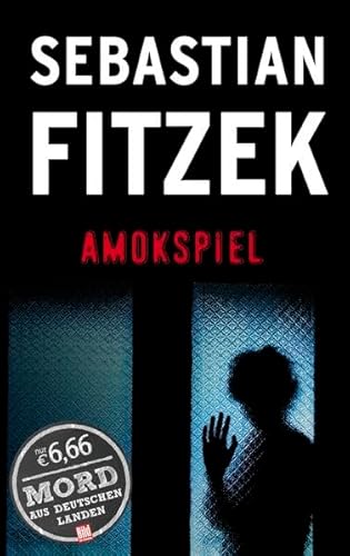 Amokspiel (BILD am Sonntag Mega-Thriller 2016) - Sebastian Fitzek