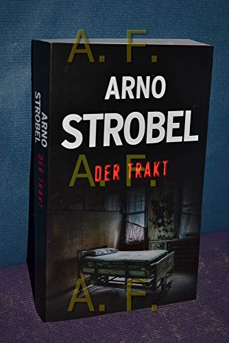 Der Trakt (BILD am Sonntag Mega-Thriller 2016) - Arno Strobel,BamS Thriller