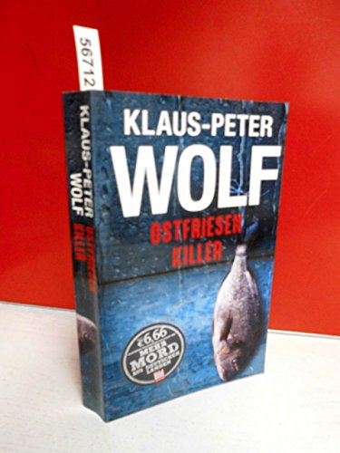 Ostfriesenkiller (BILD am Sonntag Thriller 2017) (BILD am Sonntag Thriller 2017 / Mehr Mord aus Deutschen Landen) - Klaus-Peter, Wolf