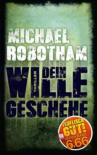 Stock image for Dein Wille geschehe (BILD am Sonntag Mega-Thriller 2018) for sale by medimops