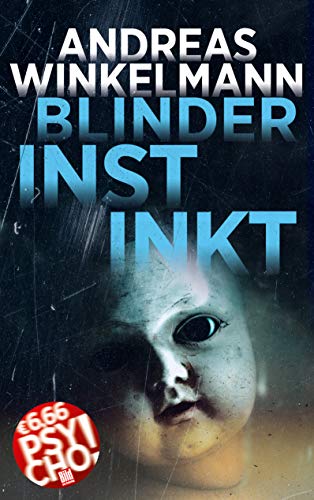 Stock image for Blinder Instinkt (BILD am Sonntag Mega-Thriller 2021: PSYCHO!) for sale by Trendbee UG (haftungsbeschrnkt)