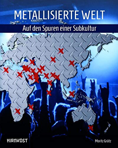 Beispielbild fr Metallisierte Welt - auf den Spuren einer Subkultur zum Verkauf von medimops