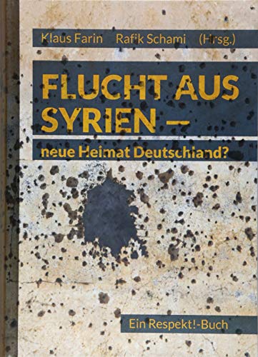 Imagen de archivo de Flucht aus Syrien - neue Heimat Deutschland? a la venta por medimops