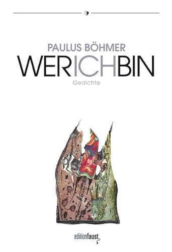 Wer ich bin : Gedicht - Paulus Böhmer