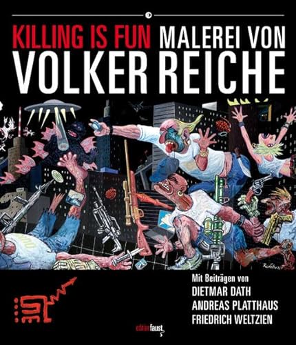 9783945400081: Killing Is Fun: Malerei von Volker Reiche