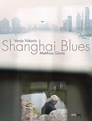 9783945400159: Gritz, M: Shanghai Blues