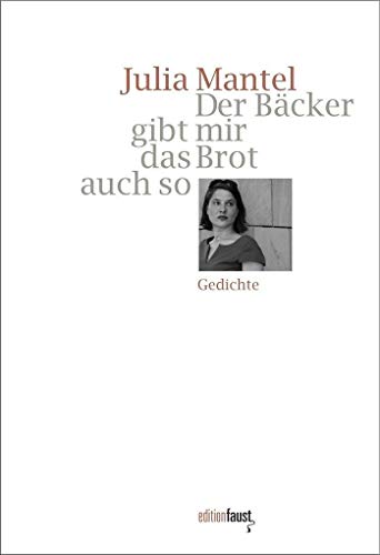 Stock image for Der Bcker gibt mir das Brot auch so: Gedichte for sale by medimops