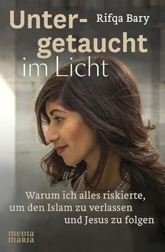 Beispielbild fr Untergetaucht im Licht: Warum ich alles riskierte, um den Islam zu verlassen und Jesus zu folgen zum Verkauf von medimops