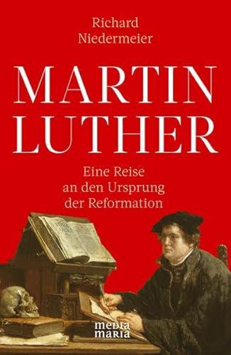 Beispielbild fr MARTIN LUTHER: Eine Reise an den Ursprung der Reformation zum Verkauf von medimops