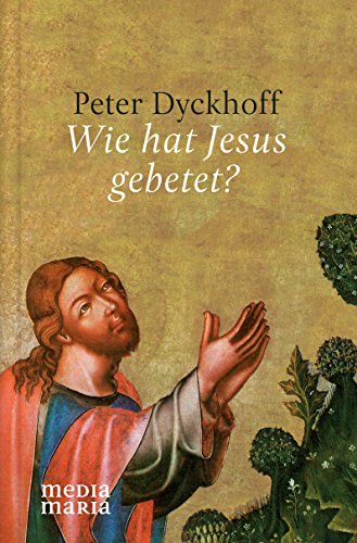 Beispielbild fr Wie hat Jesus gebetet? zum Verkauf von medimops