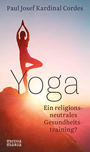 Imagen de archivo de Yoga: Ein religionsneutrales Gesundheitstraining? a la venta por medimops